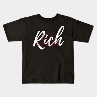 Being Broke Made Me Rich Kids T-Shirt